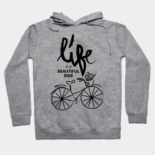 Life is a journey enjoy the ride. Motivational quote. Hoodie